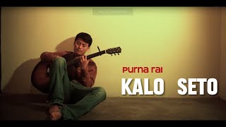 Na veteko vaye thikai hunthyo 💔  KaloSeto Lyrics  Purna Rai [upl. by Asilad840]