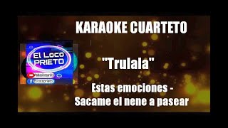 KARAOKE Trulala  Estas emociones  Sacame el nene a pasear [upl. by Yvor]