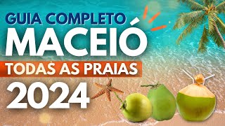 😮MACEIÓ ALAGOAS 2024 CONHEÇA TODAS AS PRAIAS [upl. by Ocsisnarf]