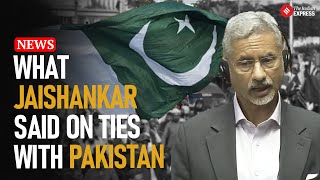 S Jaishankar On Pakistan This Is What Jaishankar Said On Improving Ties With Pakistan In Parliament [upl. by Aneleiram]