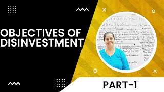 Objectives Of Disinvestment  Disinvestment Policy Part  1 [upl. by Aicila]