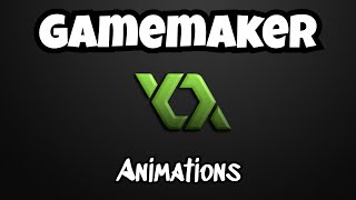 Gamemaker for Beginners Animations [upl. by Kern]