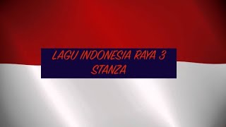 Indonesia Raya 3 Stanza [upl. by Meeki]