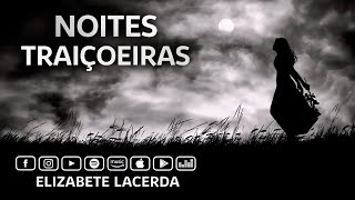 Elizabete Lacerda 🎵 NOITES TRAIÇOEIRAS  DEUS ESTÁ AQUI Cover [upl. by Eatnom]