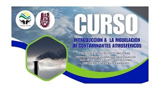 Día5  Curso Introducción a la modelación de contaminantes atmosféricos [upl. by Rednaxela]