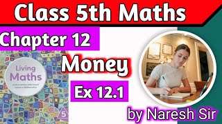 Class 5 Maths Chapter 12 Money Ex 121 Living Maths Class 5Chapter 12 Money Class 5  hpsgurugram [upl. by Tadeo]