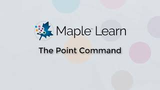 Maple Learn The Point Command [upl. by Ardnala]