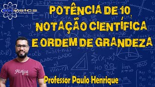 Física para ENEM  Potência de 10 Notação Científica e Ordem de Grandeza [upl. by Drusilla889]