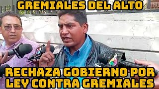 DIRIGENTE GREMIALES DEL ALTO FELICITA LEGISLADORES PATRIOTAS QUE NO APROBARON LEY CONTRA PUEBLO [upl. by Thomsen]