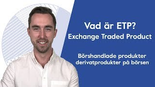 Vad är ETP Exchange Traded Product Börshandlade produkter som index aktier råvaror valutor [upl. by Ecirb417]