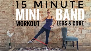 15 Minute Mini Band Workout  Legs amp Core [upl. by Onfroi101]