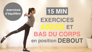 15MIN EXERCICES DEBOUT POUR LES ABDOS ET LE BAS DU CORPS15MIN STANDING ABS amp LOWER BODY EXERCISE [upl. by Anitel]