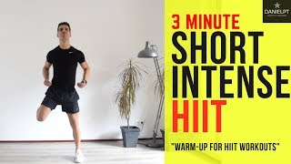 SHORT HIIT WORKOUT No Equipment challenging 3 minute Workout  HIIT Warming up  DanielPT [upl. by Gilford]