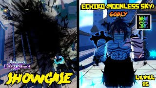 ECHIKO MOONLESS SKY LVL 85 GODLY UNIT SHOWCASE  ANIME LAST STAND [upl. by Steinke546]