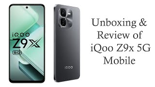 Review and Unboxing of iQoo Z9x 5G mobile Rs 14498  Best Camera phone in Budget  Tech Spot [upl. by Ewnihc807]