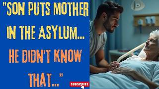 quotSon puts Mother in the Asylum He didnt know thatquot [upl. by Bonnice]