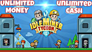 Idle Miner Tycoon Hack Unlimited Money And Cash New Version 2024 [upl. by Dione958]