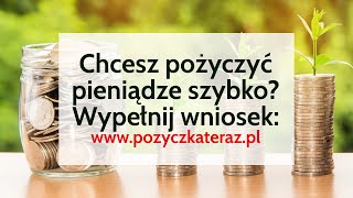 Chcesz wziąć pożyczkę Weź pożyczkę już teraz  Wypełnij wniosek teraz wwwpozyczkaterazpl [upl. by Fabrianna]