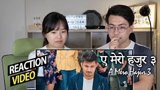 A Mero Hajur 3  Nepali Movie Trailer 2019  Anmol KC Suhana Thapa  Reaction Video [upl. by Chloette]