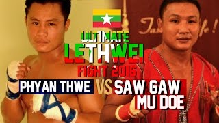 Phyan Thwe vs Saw Gaw Mu Doe GTG Myanmar Lethwei Fight 2016 Lekkha Moun Burmese Boxing [upl. by Alilahk]