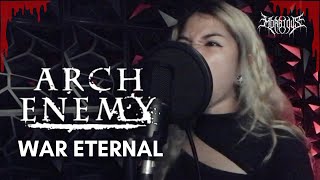 ARCH ENEMY  WAR ETERNAL FULL COVER metalcover music metalmusic cover archenemy metalhead [upl. by Aleron90]