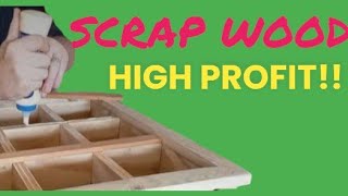 SCRAP WOOD HIGH PROFIT [upl. by Rebliw]