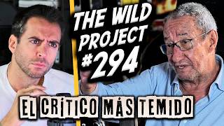 The Wild Project 294  Carlos Boyero  Su ataque al Rubius El crítico más temido de España [upl. by Eltsyrhc]