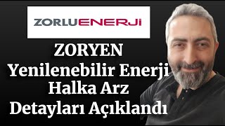 Zorlu Yenilenebilir Enerji zoryen Halka Arz Detayları Netleşti [upl. by Brown854]