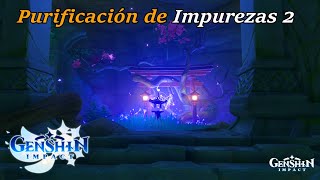 Genshin Impact Gameplay  Purificación de Impurezas 2 en Español [upl. by Yekciv192]