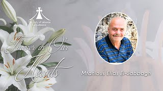 Funeral Service for the late Mtanious Elias ElSabbagh  Thursday 9th of May 2024  1030 am [upl. by Raynell610]