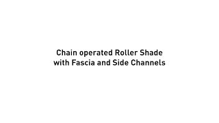 Installation  Chain Operated Roller Shade with Fascia amp Side Channels [upl. by Annocahs]