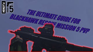 The Ultimate Guide to BRM5 PvP  Blackhawk Rescue Mission 5 [upl. by Aicilet]