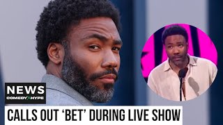 Donald Glover Calls Out BET Awards On Live TV For Ignoring Him quotIt Doesn’t Make Sensequot  CH News [upl. by Eelyram776]