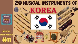 20 MUSICAL INSTRUMENTS OF KOREA  LESSON 11  LEARNING MUSIC HUB  MUSICAL INSTRUMENTS [upl. by Ashti134]