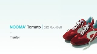 NOOMA Tomato 022 Rob Bell  Trailer [upl. by Eicirtap466]