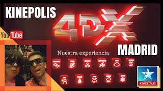 KINEPOLIS MADRID CINE 4D  CINE 4DX MADRID  NUESTRA EXPERIENCIA [upl. by Ahsiela945]