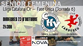 Sènior A Femení vs CH Cardedeu Jornada 6 Lliga Catalana Or 23102024 2130 [upl. by Ahseram25]