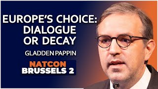 Gladden Pappin  Europe’s Choice Dialogue or Decay  NatCon Brussels 2 [upl. by Ahseiyn]