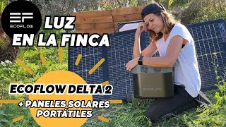 ☀️ENERGÍA SOLAR con ECOFLOW delta 2 y paneles solares portátiles Al fin luz en la FINCA [upl. by Socher21]