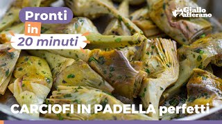 COME CUCINARE I CARCIOFI IN PADELLA ricetta semplice e facile [upl. by Luzader563]