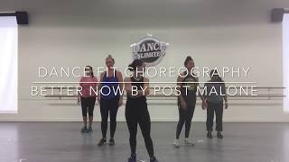 Better Now by Post Malone DanceFit Choreography by Kelsi [upl. by Anne-Marie205]