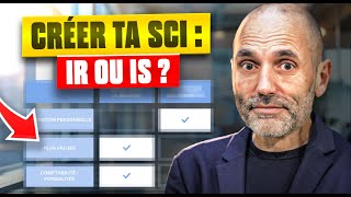 SCI à l’IS ou à l’IR  On tranche pour vous [upl. by Amsed]