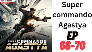 SCA Ep66  70 Super Commando Agastya Scifi Fantasy [upl. by Aikal]