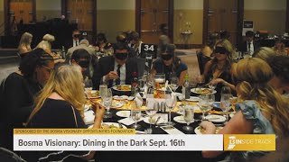 Bosmas Dining in the Dark event Sept 16 raises funds and awareness for visual impairment [upl. by Yle]