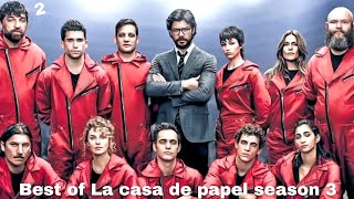 Best of la casa de papel season 3 part 2 amp افضل مشاهد مسلسل البروفيسور الموسم الثالث الجزء الثاني [upl. by Ewall]