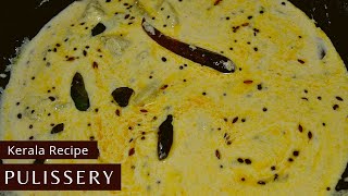 Pulissery  Pulisseri Kerala Style  Pulissery Recipe  Moru Curry [upl. by Stempson]