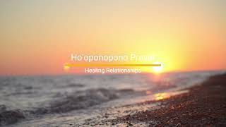 Hooponopono Prayer for Healing Relationships  Dr Shruti Sofat [upl. by Almita]