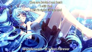 Nightcore Wonderwolf  Its Not Forever with lyrics [upl. by Rollins285]