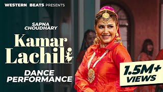 Kamar Lachili  Sapna Choudhary Dance Performance Video 2023  New Haryanvi Song 2023 [upl. by Aenitsirhc]