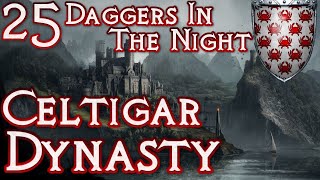 Crusader Kings 2 Game of Thrones  Celtigar Dynasty 25  Reign of a Scarred KingChannel Talk [upl. by Lemraj569]